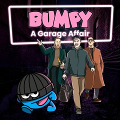 BUMPY - A Garage Affair (DAN T Remix)