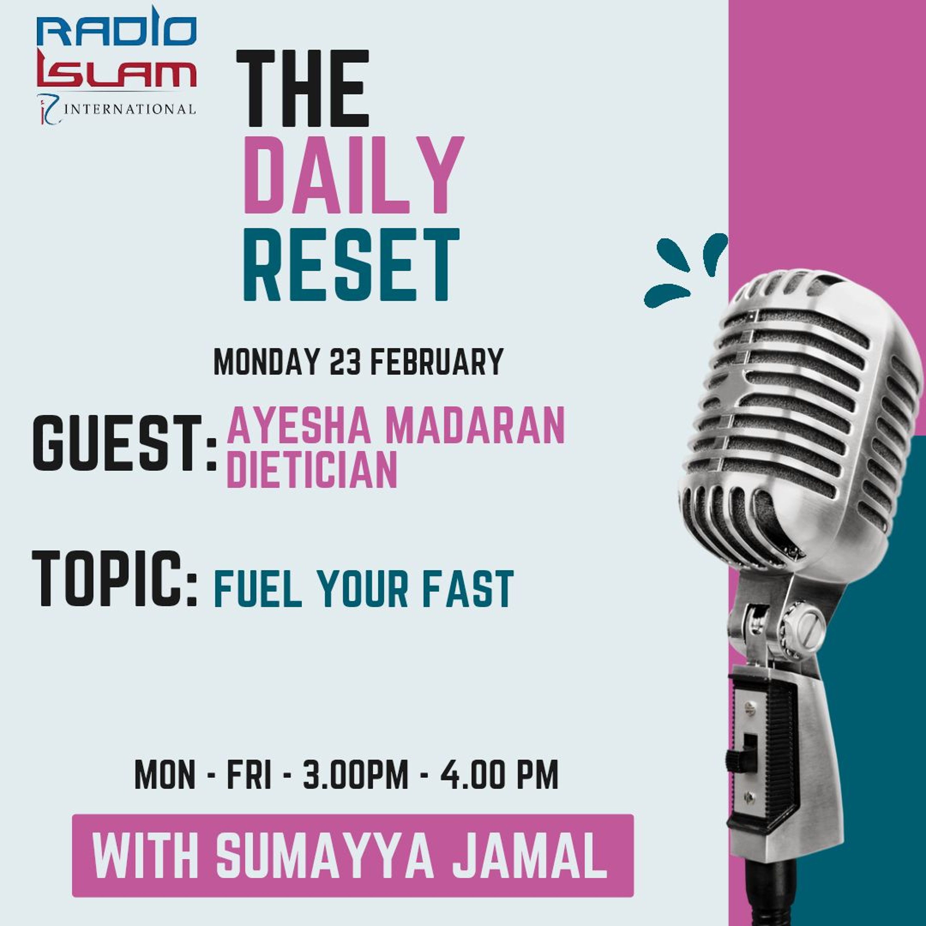 The Daily Reset: Fuel your Fast  - Ayesha Madaran Dietician
