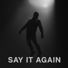 Say it Again