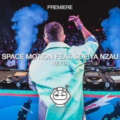 PREMIERE: Space Motion Feat. Sofiya Nzau - Keyta (Original Mix) [Space Motion Records]