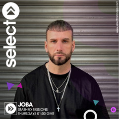 Stashed Sessions On Select Radio JOBA 08/05/2025
