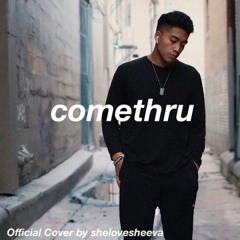 comethru - jeremy zucker(Official Cover)