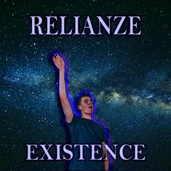Relianze - Existence