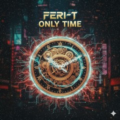 Only Time (Original)