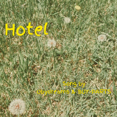 Hotel - Obydreams & BOY-PARTS