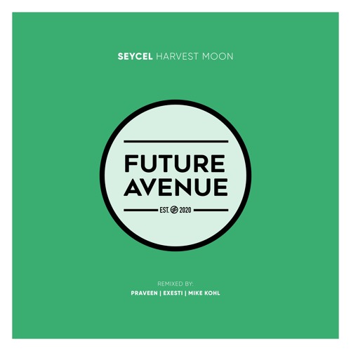 Seycel - Harvest Moon (Exesti Remix) [Future Avenue]