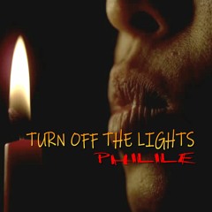 Philile - Turn off the lights