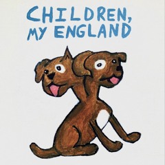 Children, My England