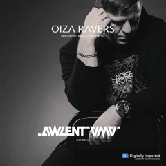 AWLENT AMA - RADIOSHOW OIZA RAVERS 47 EPISODE (DI.FM 11.11.21)