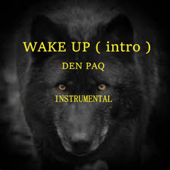 WAKE UP  ( Instrumental )