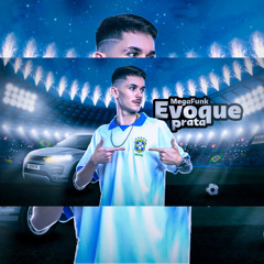 MEGA FUNK EVOQUE PRATA SVNHT MENEGHINI (FREE DOWNLOAD)