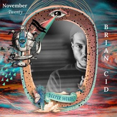 Brian Cid : Deeper Sounds / Emirates Inflight Radio - November 2020