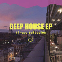 Deep House EP - Finest Selection
