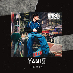 Rnboi - Mon bébé (YANISS Remix)
