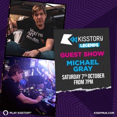 Michael Gray - Kisstory Legends Mastermix 07/10/23