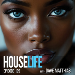 HouseLife | Episode 129