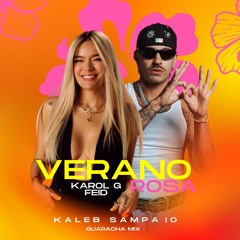 KAROL G, Feid - Verano Rosa (Kaleb Sampaio Guaracha Mix ) FREE