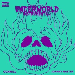 ogxmill, Johnny Master, Miyoki Beats ⌁ Underworld Instrumental