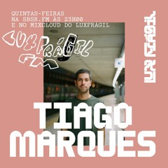 Lux Frágil FM - Tiago Marques - 14 Março 2024