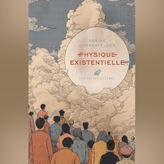 Sabine Hossenfelder - Physique existentielle