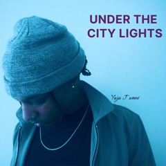 Under The City Lights Freestyle