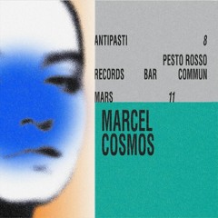 ANTIPASTI 08 — MARCEL COSMOS — GROSSE FETE [dance 90-2000]