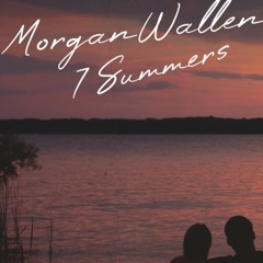 Morgan Wallen - 7 Summers (Slowed & Reverb)