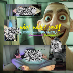 who? what? yeah! (FEAT. LIL JONKLER) aka hamasushi, John jonkler