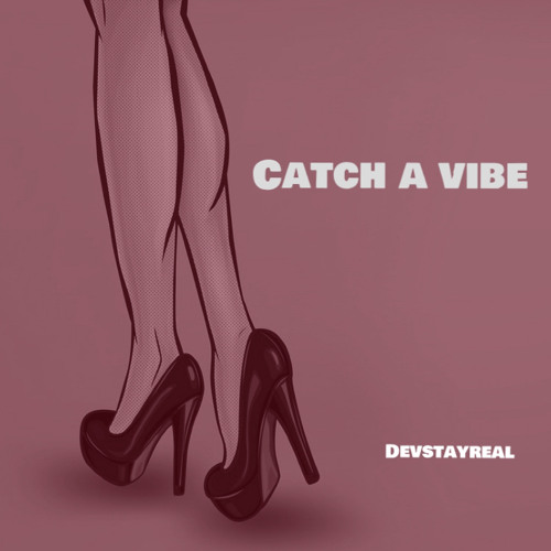 Catch A Vibe