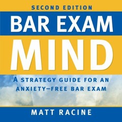 Read KINDLE PDF EBOOK EPUB Bar Exam Mind: A Strategy Guide for an Anxiety-Free Bar Exam by  Matt Rac