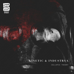 Kinetic x Industrya - Collapse Theory