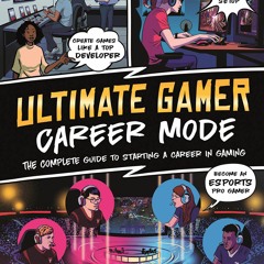 ✔ PDF ❤ FREE Ultimate Gamer: Career Mode: The complete guide to starti