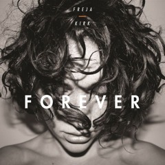 Freja Kirk - Forever