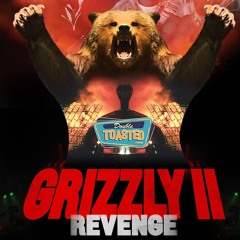 GRIZZLY 2 REVENGE - Double Toasted Audio Review