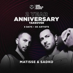 One World Radio - Two Year Anniversary with Matisse & Sadko