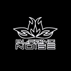 Blazing Noise - Fucking Insane