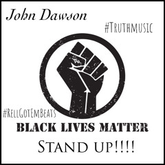 John Dawson - Stand Up (prod. by RellGotEm Beats)
