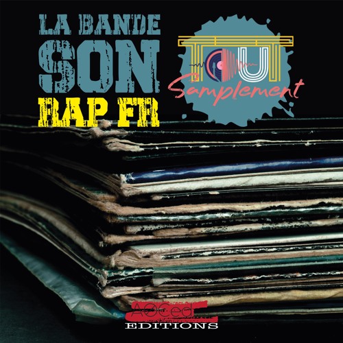 La Bande Son Rap FR Tout Samplement