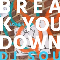 break you down