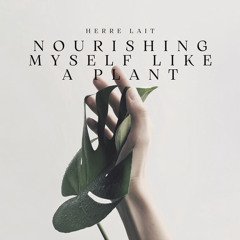 Drinking Sunlight, Growing Calm