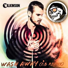 Wilkinson - Wash Away Remix (i:B bootleg)