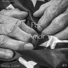 Isaac Lion - Por Amor - Session #13
