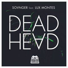 Dead Head (feat. Lux Montes)