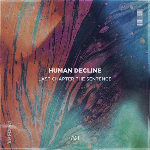 Human Decline - Last Chapter The Sentence [VPFD5.1]