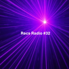 Recs Radio #32 - House Mix