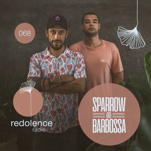SPARROW & BARBOSSA I Redolence Radio 068 (Live from Brooklyn)