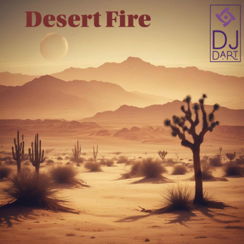 DJ Dart - Desert Fire