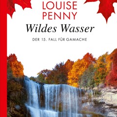 (ePUB) Download Wildes Wasser BY : Louise Penny