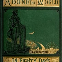 Download *[EPUB] Le Tour du Monde en Quatre-Vingts Jours BY Jules Verne