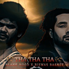 THA THA THA | Blank Hood X Biswas Basnet | Latest Rap Song 2024